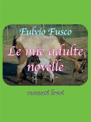 cover image of Le mie adulte novelle